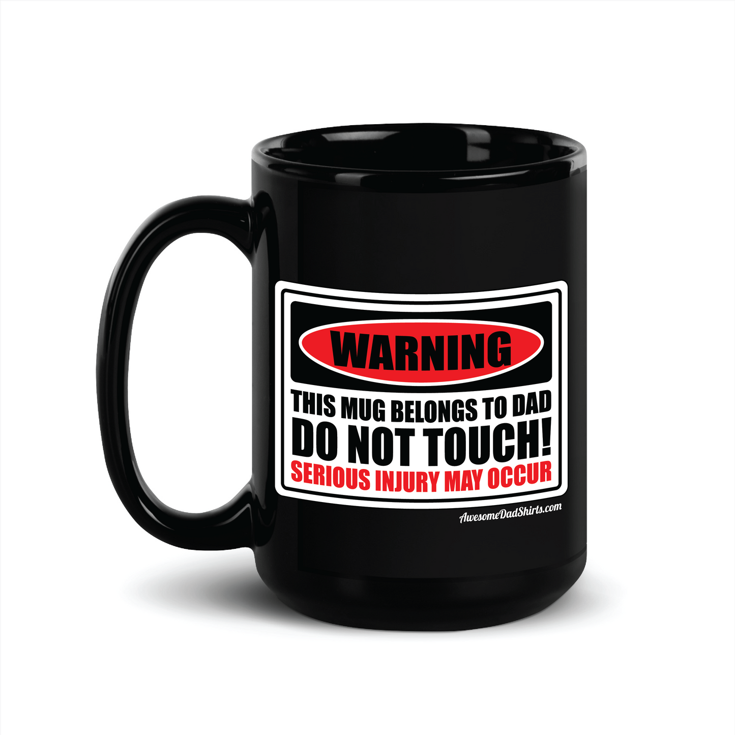 Warning: This Mug Belongs To Dad - Black Glossy Mug