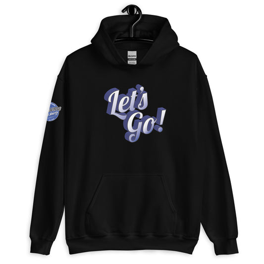 Let's Go! Hoodie